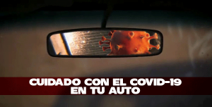 Lee más sobre el artículo Cómo desinfectar tu vehículo, ante la amenaza del COVID-19